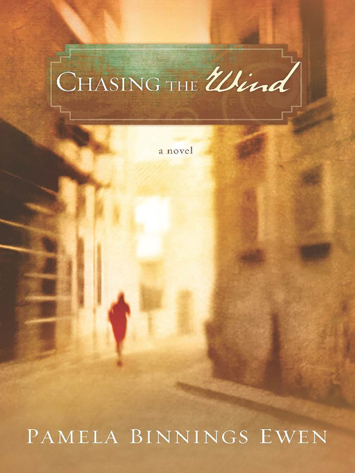 Title details for Chasing the Wind by Pamela Binnings Ewen - Available